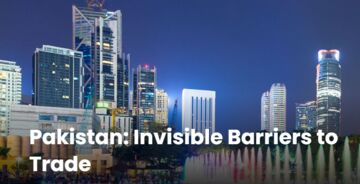 Невидимые барьеры для внешней торговли в Пакистане
