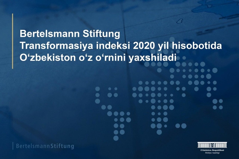 Узбекистан улучшил свою позицию в отчете «Bertelsmann Stiftung’s Transformation Index 2020» Узбекистан улучшил свою позицию в отчете «Bertelsmann Stiftung’s Transformation Index 2020»