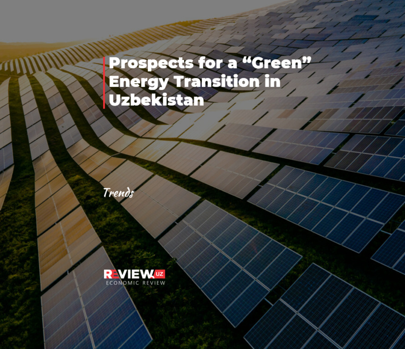 Prospects for a “Green” Energy Transition in Uzbekistan Prospects for a “Green” Energy Transition in Uzbekistan