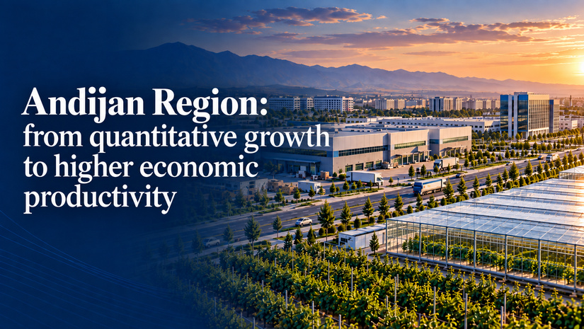 Andijan Region: From Quantitative Growth to Higher Economic Productivity