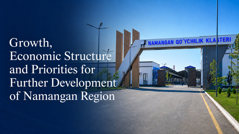 Growth, Structure and Priorities for Further Development of Namangan Region (+infographics)