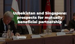 Uzbekistan and Singapore: prospects for mutually beneficial partnership