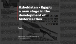 Uzbekistan - Egypt: a new stage in the development of historical ties
