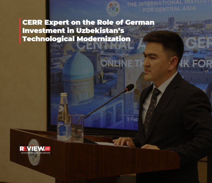 CERR Expert on the Role of German Investment in Uzbekistan’s Technological Modernization