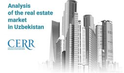 The Center for Economic Research and Reforms assessed the level of activity in the real estate market in Uzbekistan
