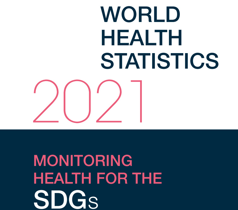 Мировая статистика здравоохранения, 2021: мониторинг здоровья на предмет достижения ЦУР