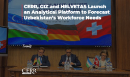 CERR, GIZ and HELVETAS Launch an Analytical Platform to Forecast Uzbekistan’s Workforce Needs