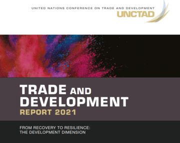 Торговля и развитие стран мира за 2021 год — отчет ЮНКТАД
