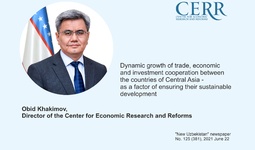 Dynamic growth of trade, economic and investment cooperation between the countries of Central Asia - as a factor of ensuring their sustainable development