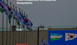 Uzbekistan - Republic of Korea: From Investment to Industrial Ecosystems