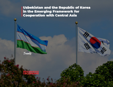 Uzbekistan and the Republic of Korea in the Emerging Framework for Cooperation with Central Asia