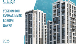 Ўзбекистон кўчмас мулк бозори ижобий динамикани сақлаб қолмоқда