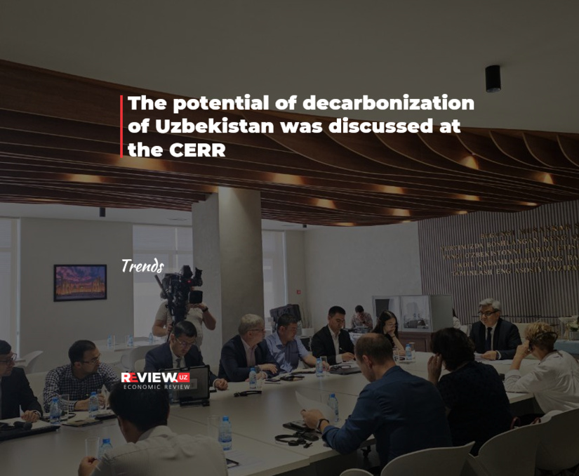 The potential of decarbonization of Uzbekistan was discussed at the CERR